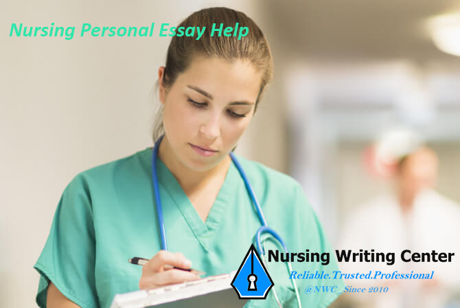 Nursing Personal Essay Help
